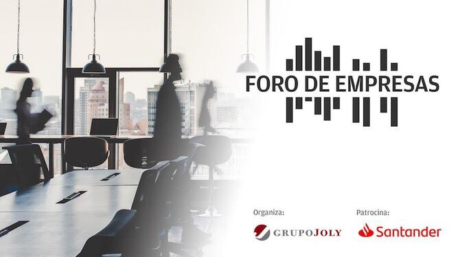 Sigue en directo el Foro de Empresas Santander y Grupo Joly desde las 18 horas