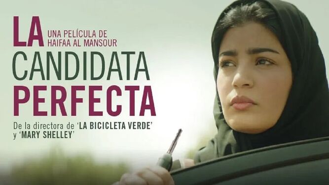 Cartel de 'La candidata perfecta' que se proyecta en el XIII Ciclo de Cine y Derechos Humanos.
