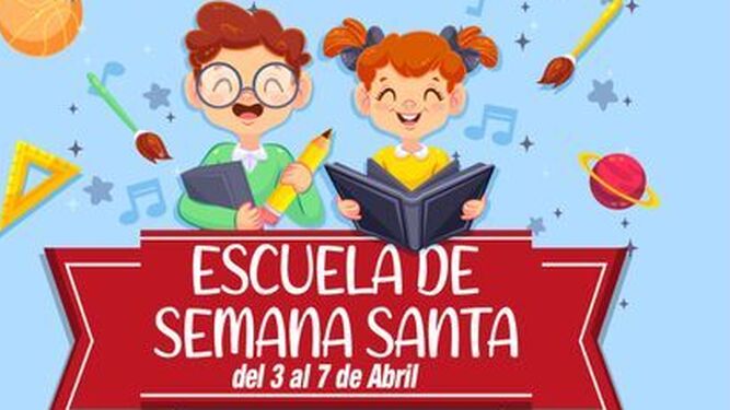 Cartel anunciador de la Escuela Infantil de Semana Santa nijareña