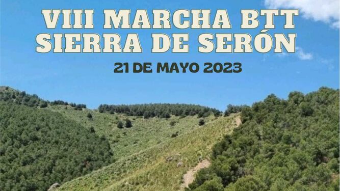 Cartel de la VIII Marcha BTT Sierra de Serón que tendrá lugar el próximo 21 de mayo.