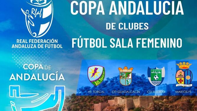 Cartel de la Copa de Andalucía que disputará el conjunto ejidense en la localidad de Cañete la Real.