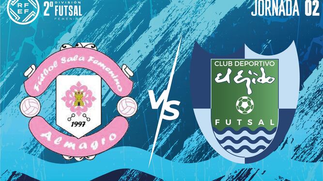 Cartel con el que El Ejido Futsal promociona la visita de su equipo femenino al Almagro.