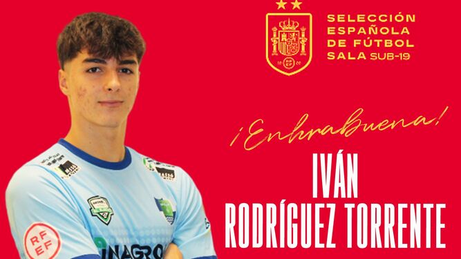 Cartel con el que El Ejido Futsal anunciaba la convocatoria de Iván Rodríguez con la selección española sub-19.